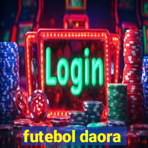 futebol daora